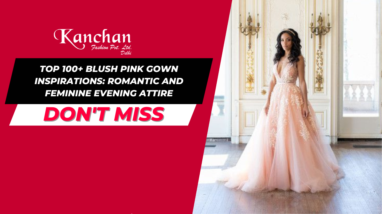 Top 100+ Blush Pink Gown Inspirations: Romantic and Feminine Evening Attire