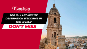 Top 15+ Last Minute Destination Wedding in the World