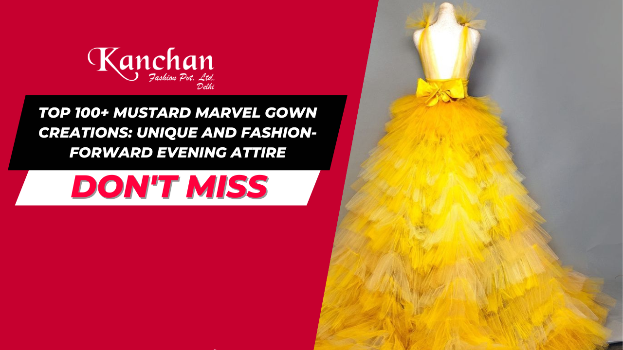 Top 100+ Mustard Marvel Gown Creations: Unique and Fashion-Forward Evening Attire