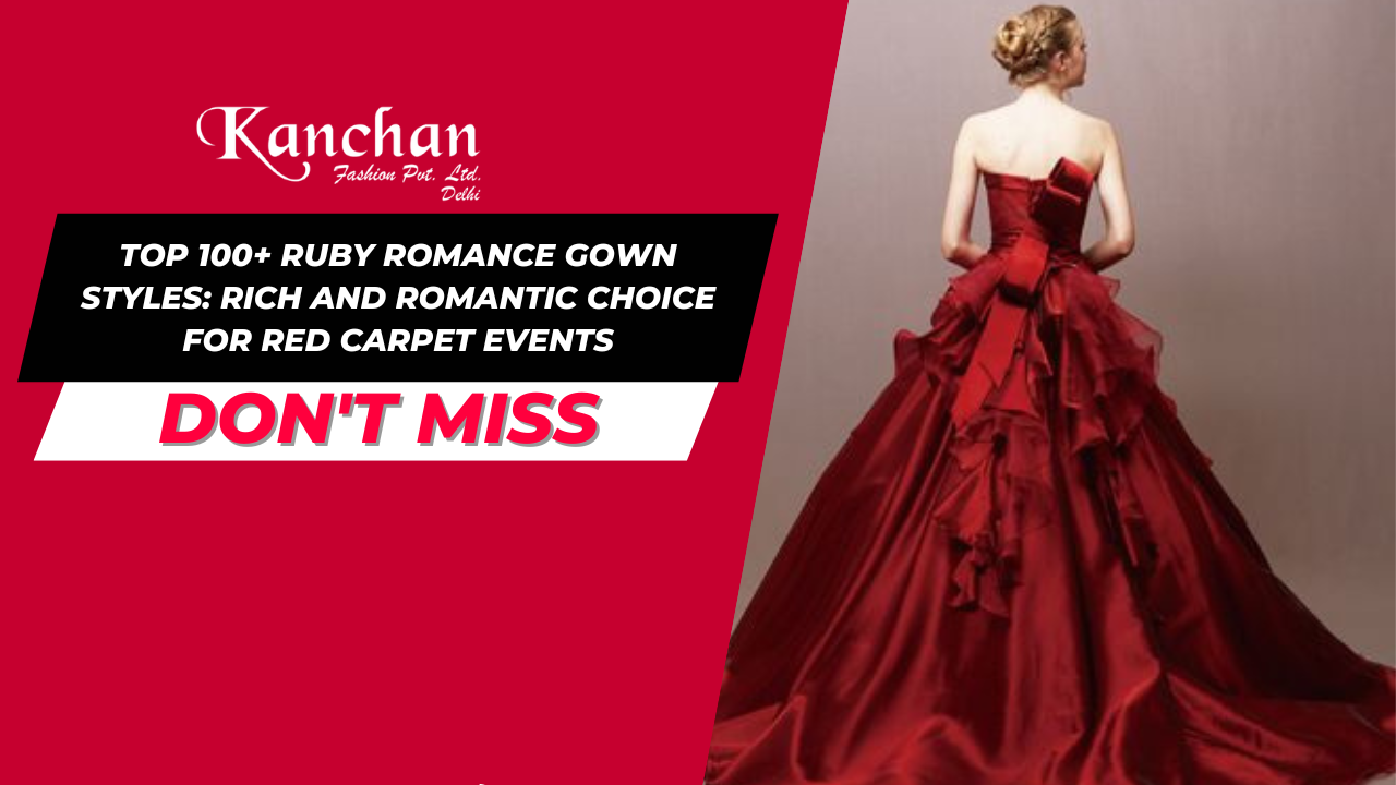 Top 100+ Ruby Romance Gown Styles: Rich and Romantic Choice for Red Carpet Events