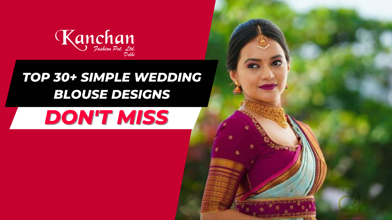 Top 30+ Simple Wedding Blouse Designs - Best Blouse Designs