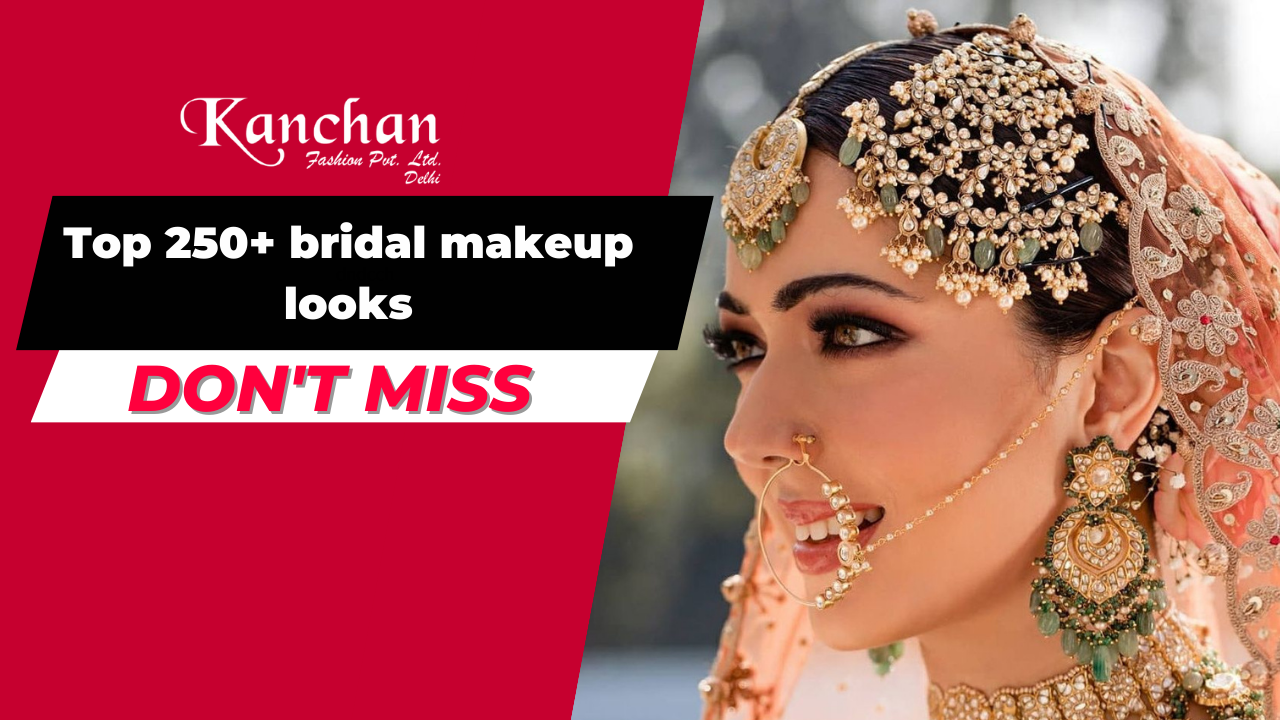 Top 250+ Bridal Makeup Looks - Bridal Makeup Ideas