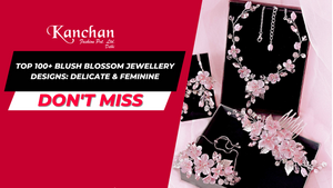 Top 100+ Blush Blossom Jewellery Designs: Delicate & Feminine