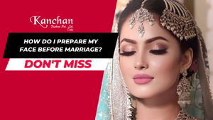 How do I Prepare My Face Before Marriage?