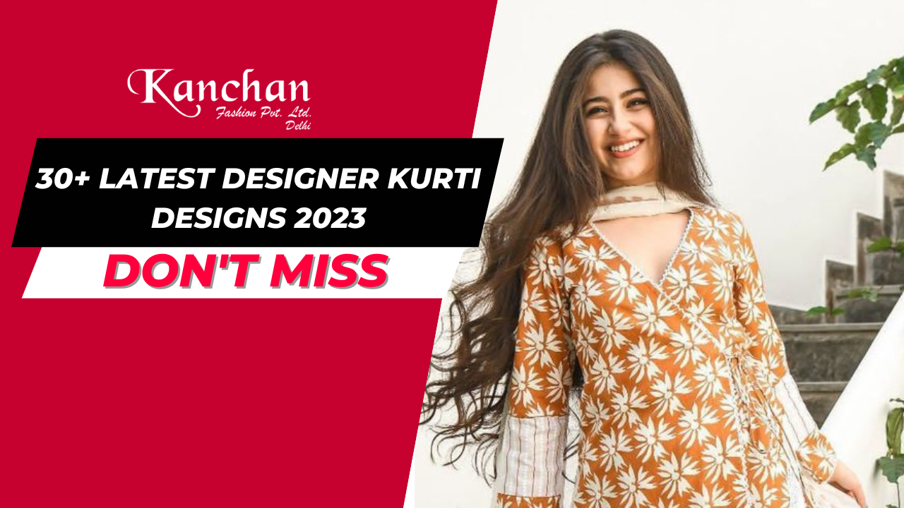 Top 30+ Latest Designer Kurti Designs 2023