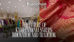 The Future of Kanjeevaram Sarees: Innovation and Tradition.
